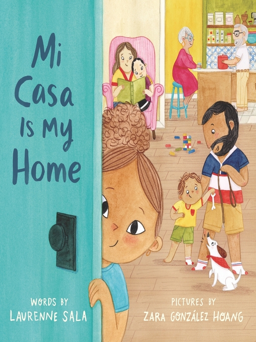 Title details for Mi Casa Is My Home by Laurenne Sala - Available